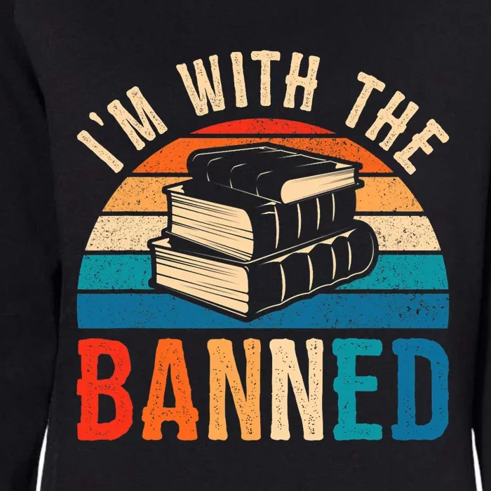 Im With The Banned Books Tee I Read Banned Books Lovers Womens California Wash Sweatshirt