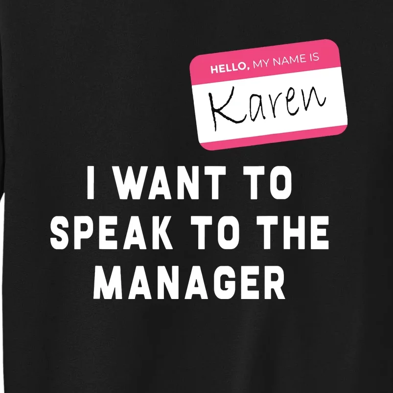 I Want To Speak To The Manager Karen Halloween Costume Funny Sweatshirt