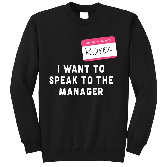 I Want To Speak To The Manager Karen Halloween Costume Funny Sweatshirt