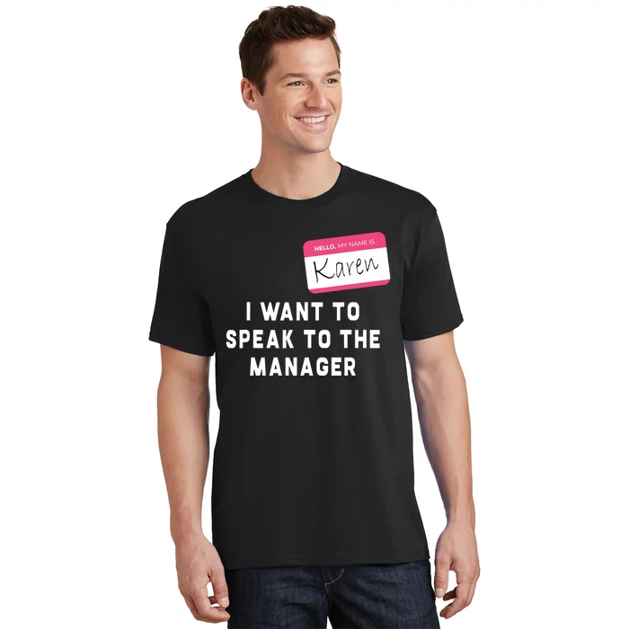 I Want To Speak To The Manager Karen Halloween Costume Funny T-Shirt