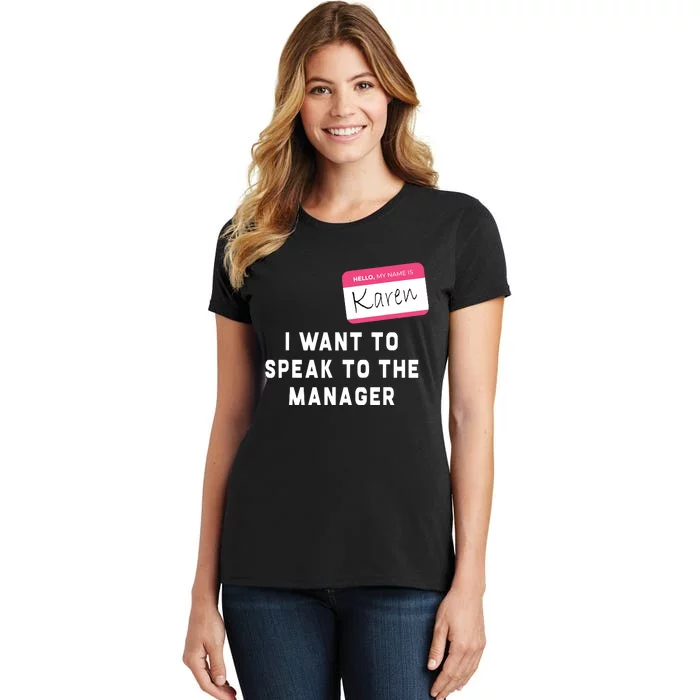 I Want To Speak To The Manager Karen Halloween Costume Funny Women's T-Shirt