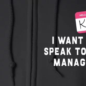 I Want To Speak To The Manager Karen Halloween Costume Funny Full Zip Hoodie