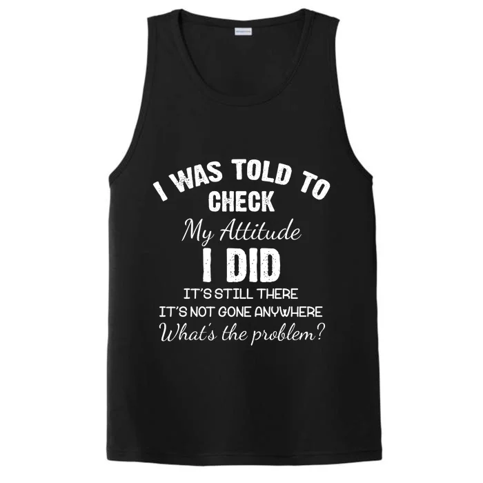 I Was Told To Check My Attitude I Did What's The Problem Performance Tank