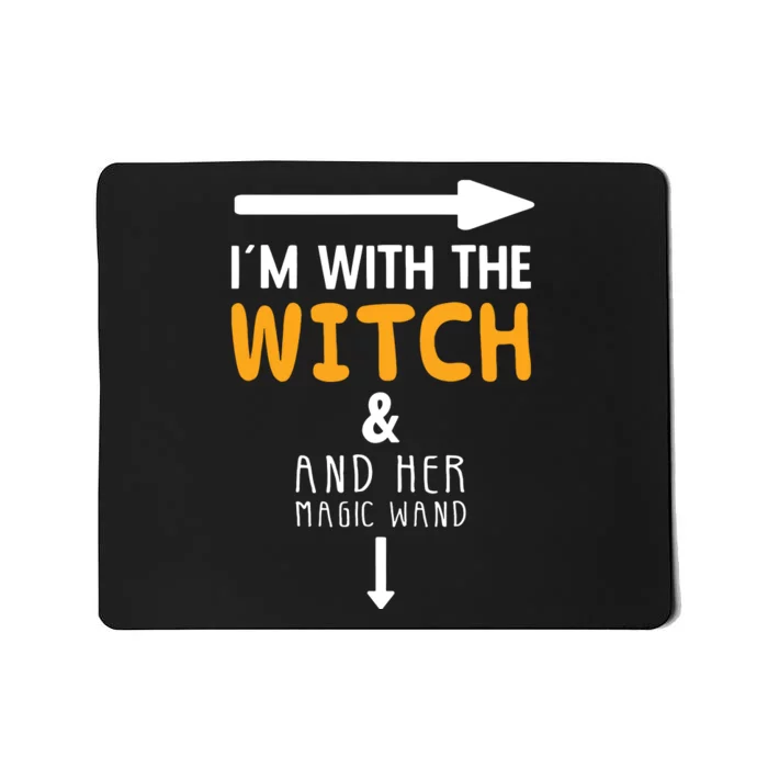 Im With The Witch Couples Costume For Halloween Mousepad