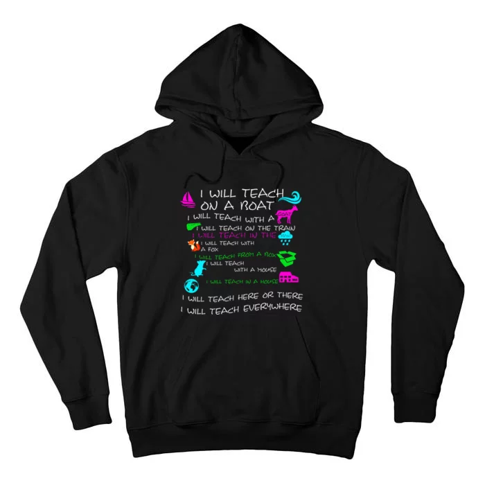 I Will Teach On A Boat A Goat I Will Teach Everywhere For TeacherS Day Gift Tall Hoodie