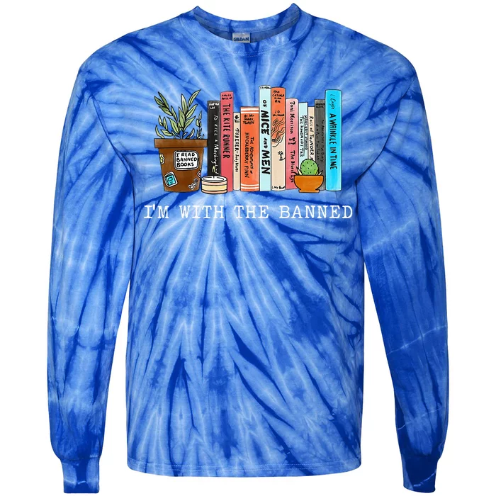 Im With The Banned Books I Read Banned Books Lovers Tie-Dye Long Sleeve Shirt