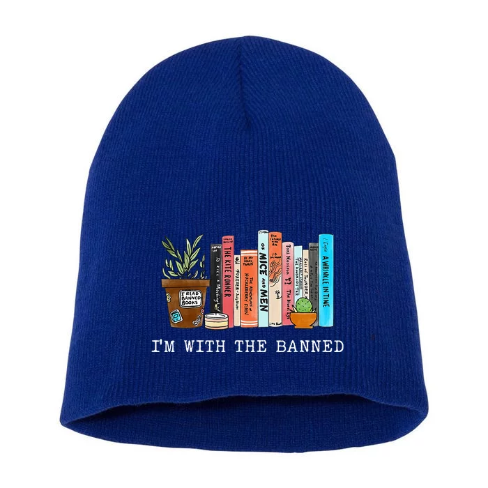 Im With The Banned Books I Read Banned Books Lovers Short Acrylic Beanie