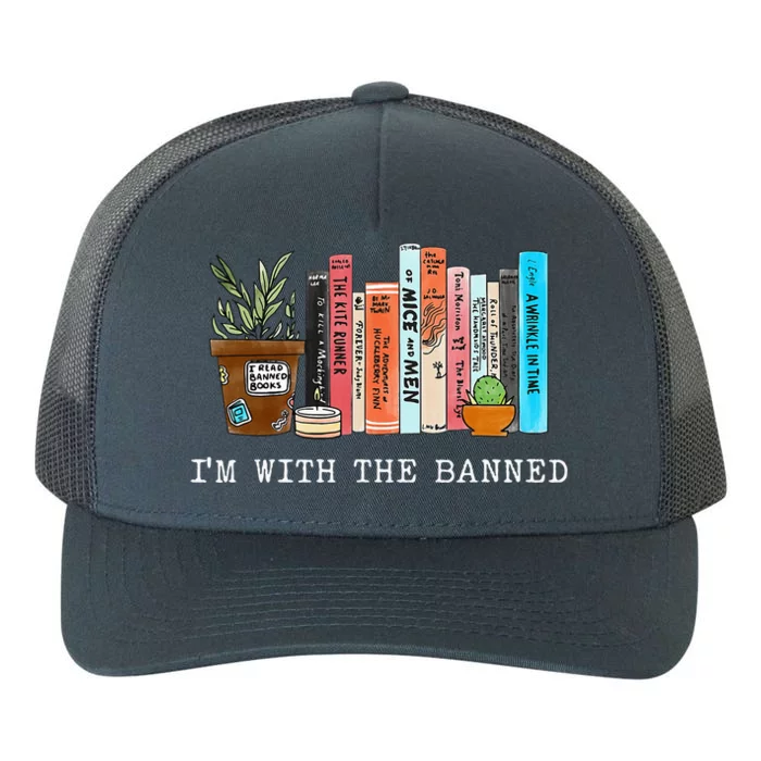 Im With The Banned Books I Read Banned Books Lovers Yupoong Adult 5-Panel Trucker Hat