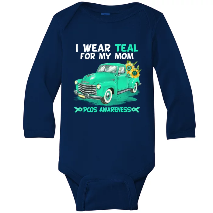 I Wear Teal For My Mom Truck Flower Pcos Awareness Gift Baby Long Sleeve Bodysuit