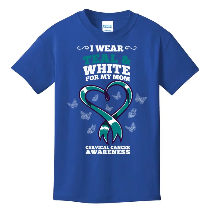 I Wear Teal And White For My Mom Cervical Cancer Awareness Gift Kids T-Shirt