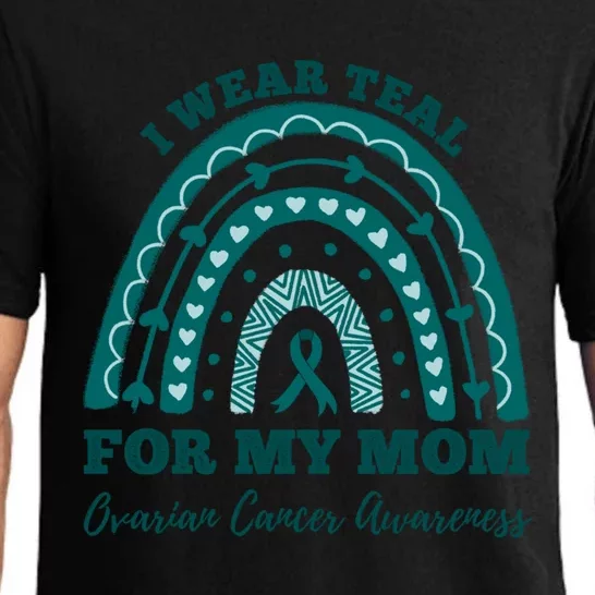 I Wear Teal For My Mom Ovarian Cancer Awareness Rainbow Gift Pajama Set