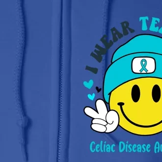 I Wear Teal For Celiac Disease Awareness Gift Full Zip Hoodie