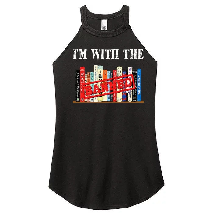 Im With The Banned Funny Book Readers I Read Banned Books Book Lovers Gift Women’s Perfect Tri Rocker Tank