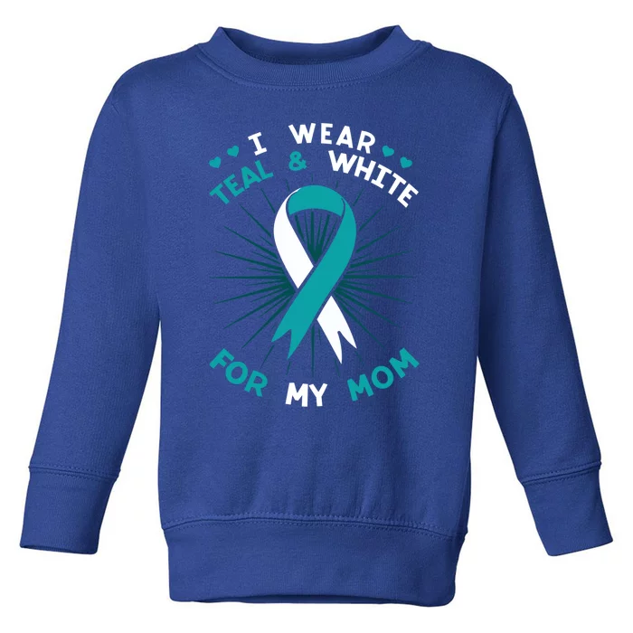 I Wear Teal For My Mom White Squamous Cell Carcinomas Hpv Gift Toddler Sweatshirt