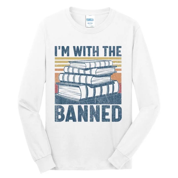 Im With The Banned Funny Book Readers I Read Banned Books Retro Vintage Tall Long Sleeve T-Shirt