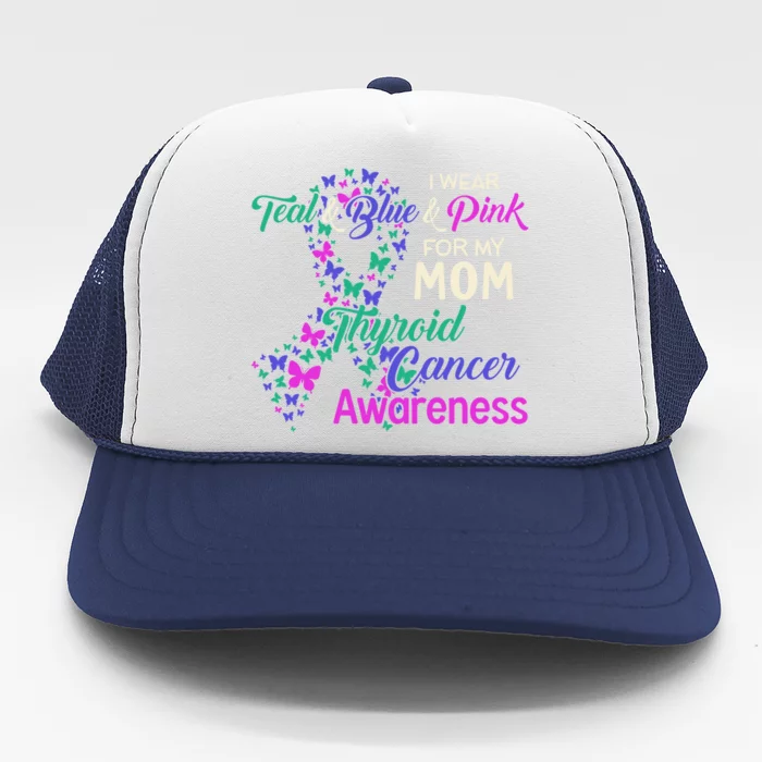 I Wear Teal Blue For My Mom Thyroid Cancer Gift Trucker Hat