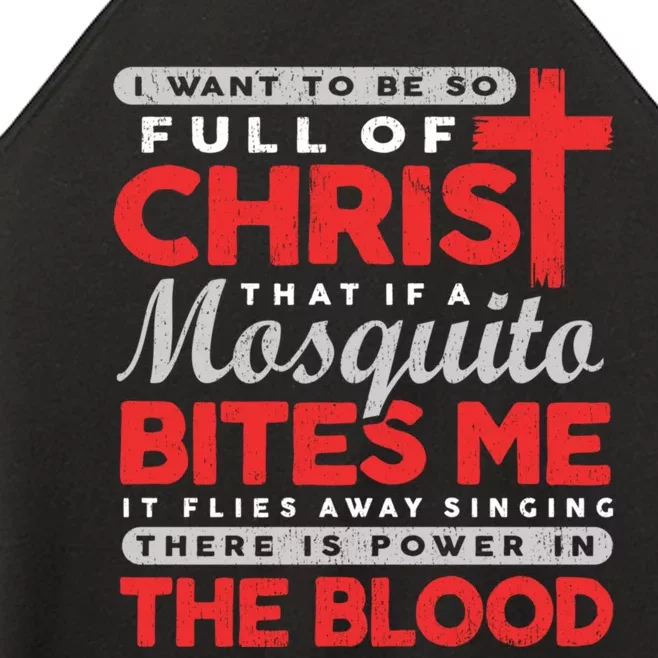 I Want To Be So Full Of Christ That If A Mosquito Bites Me Women’s Perfect Tri Rocker Tank