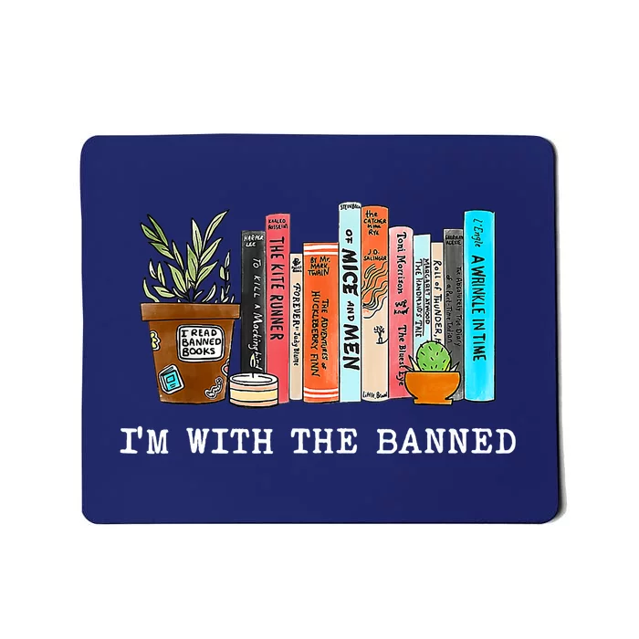 I'm With The Banned Books I Read Banned Books Lovers Mousepad