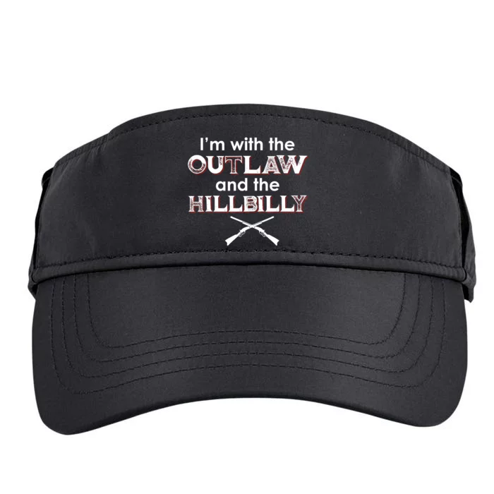 IM With The Outlaw And The Hillbilly 2024 Saying Quote Adult Drive Performance Visor