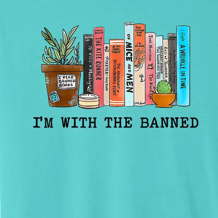 Im With The Banned Books I Read Banned Books Lovers ChromaSoft Performance T-Shirt