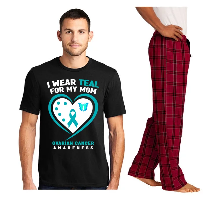 I Wear Teal For My Mom Ovarian Cancer Awareness Gift Pajama Set