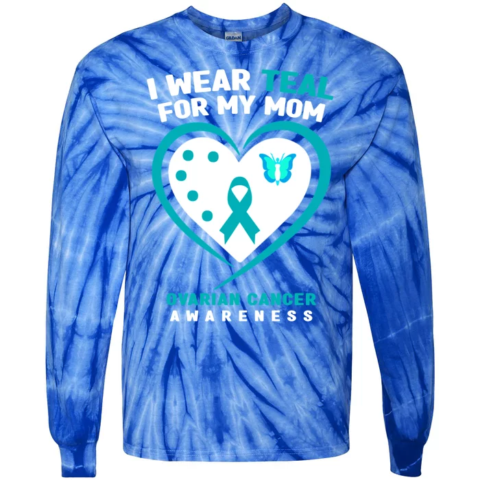 I Wear Teal For My Mom Ovarian Cancer Awareness Gift Tie-Dye Long Sleeve Shirt