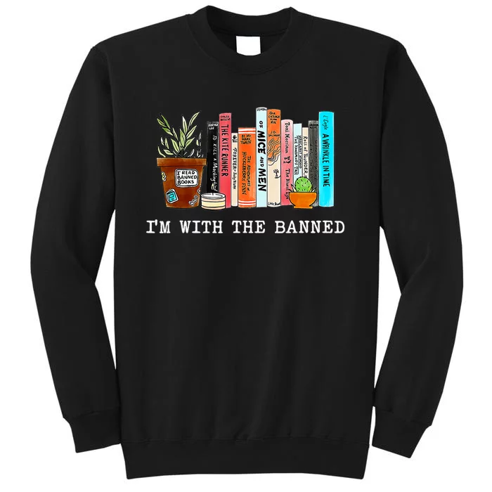 Im With The Banned I Read Banned Books Tall Sweatshirt