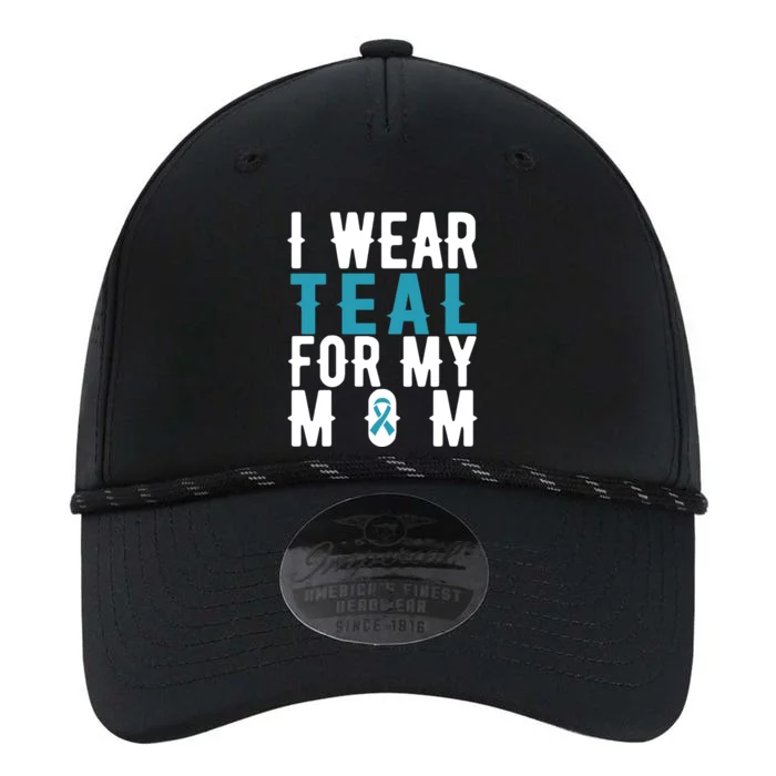 I Wear Teal For My Mom Gift Cervical Cancer Great Gift Gift Performance The Dyno Cap