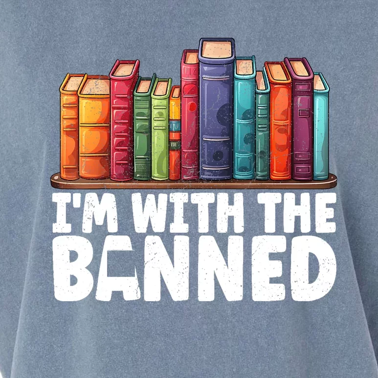 Im With The Banned Funny Book Readers I Read Banned Books Garment-Dyed Women's Muscle Tee