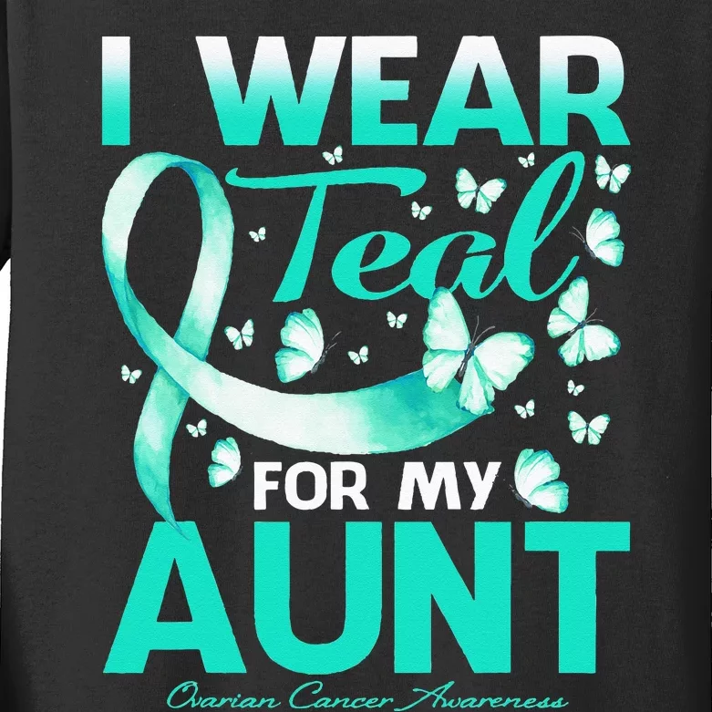 I Wear Teal For My Aunt Ovarian Cancer Awareness Kids Long Sleeve Shirt