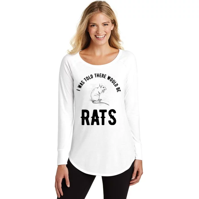 I Was Told There Would Be Rats Pet Women's Perfect Tri Tunic Long Sleeve Shirt