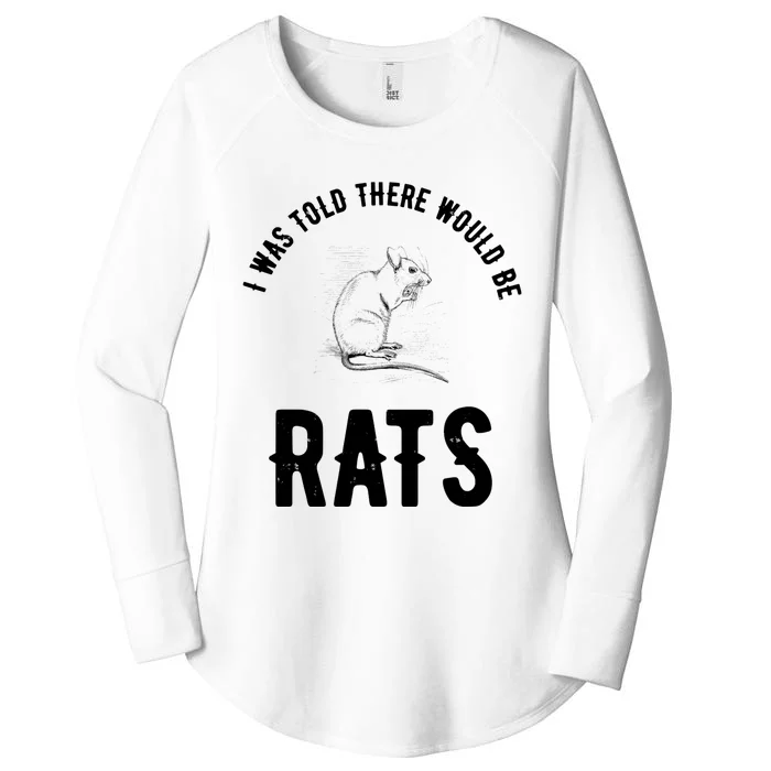 I Was Told There Would Be Rats Pet Women's Perfect Tri Tunic Long Sleeve Shirt