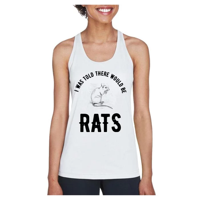 I Was Told There Would Be Rats Pet Women's Racerback Tank