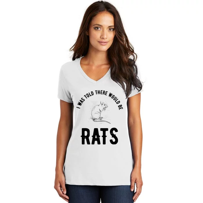 I Was Told There Would Be Rats Pet Women's V-Neck T-Shirt