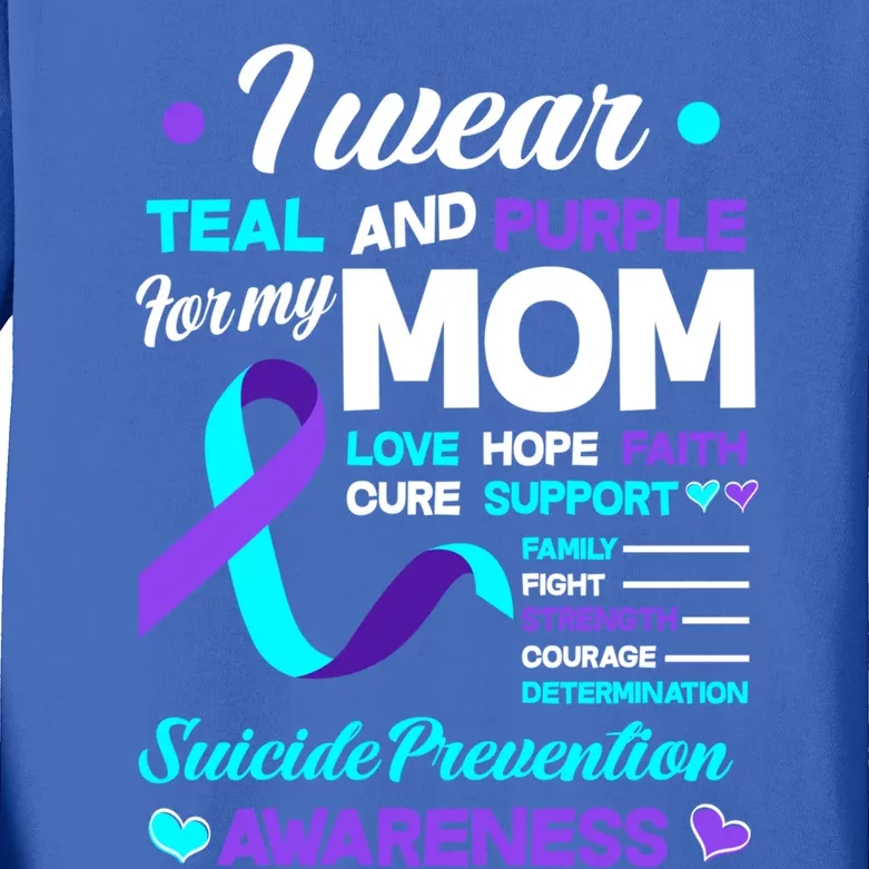 I Wear Teal And Purple For My Mom Suicide Prevention Awareness Gift Kids Long Sleeve Shirt