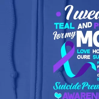 I Wear Teal And Purple For My Mom Suicide Prevention Awareness Gift Full Zip Hoodie