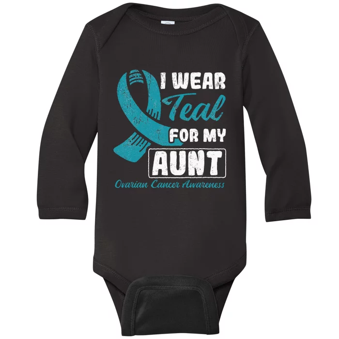 I Wear Teal For My Aunt Ovarian Cancer Baby Long Sleeve Bodysuit