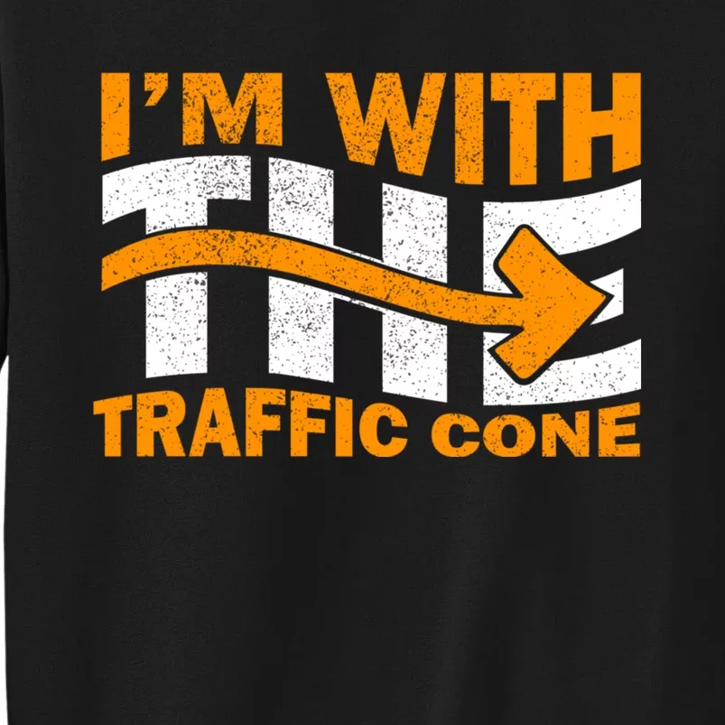 IM With The Traffic Cone Costume Funny Halloween Couple Tall Sweatshirt