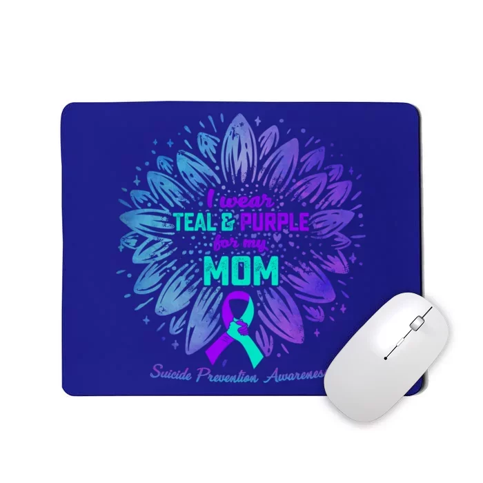 I Wear Teal And Purple For My Mom Suicide Prevention Awareness Gift Mousepad