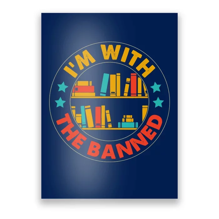 IM With The Banned Books I Read Banned Books Lovers Poster