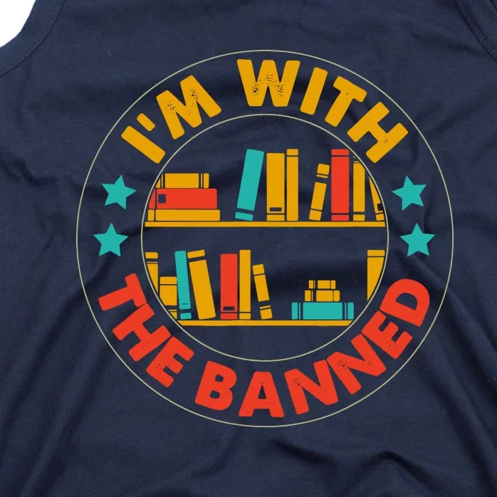 IM With The Banned Books I Read Banned Books Lovers Tank Top