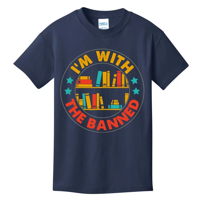 IM With The Banned Books I Read Banned Books Lovers Kids T-Shirt