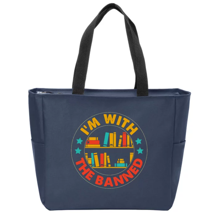 IM With The Banned Books I Read Banned Books Lovers Zip Tote Bag