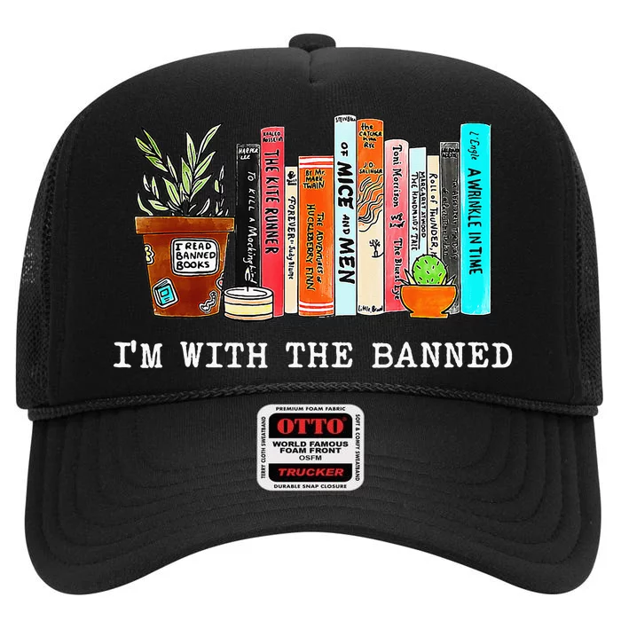 Im With The Banned Funny Book Readers I Read Banned Books High Crown Mesh Trucker Hat