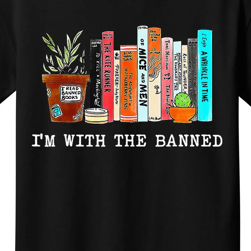 Im With The Banned Funny Book Readers I Read Banned Books Kids T-Shirt