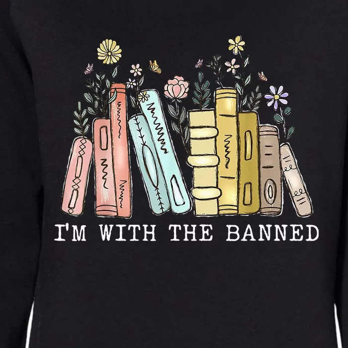 IM With The Banned Books I Read Banned Books Lovers Womens California Wash Sweatshirt