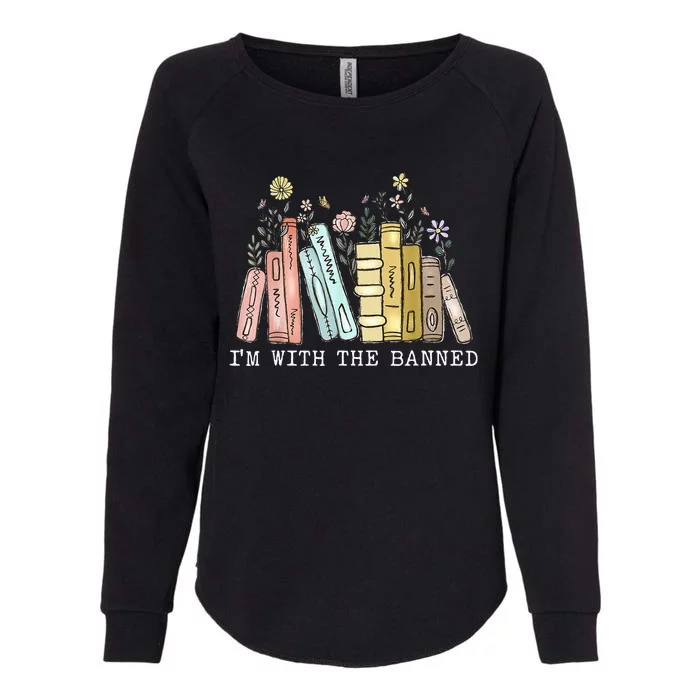 IM With The Banned Books I Read Banned Books Lovers Womens California Wash Sweatshirt