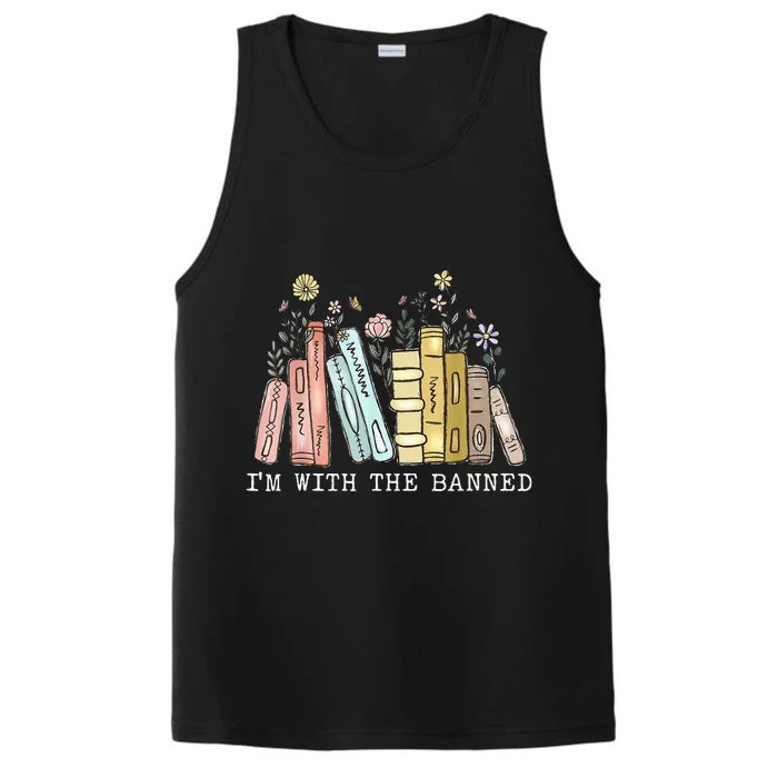 IM With The Banned Books I Read Banned Books Lovers Performance Tank