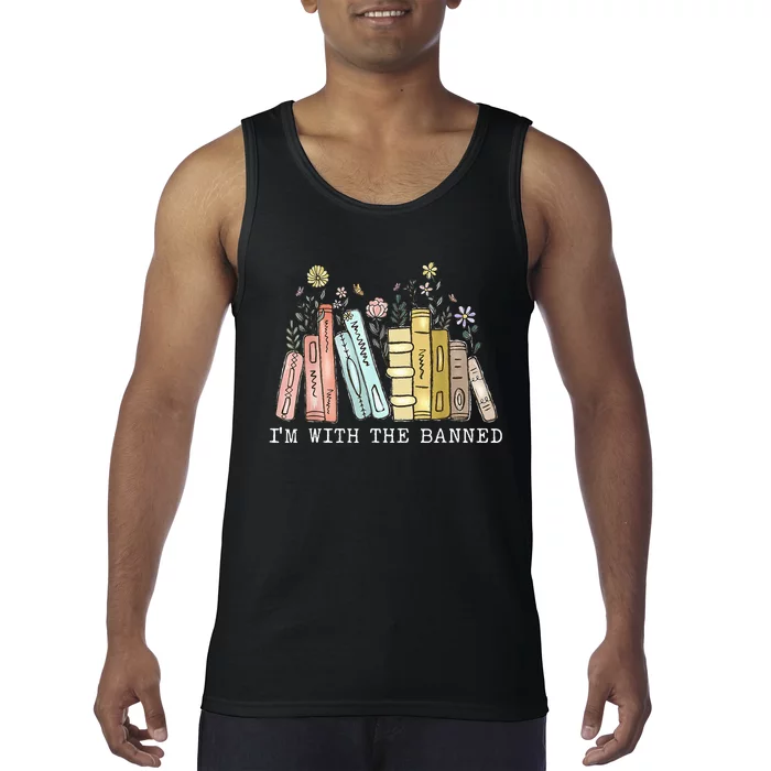 IM With The Banned Books I Read Banned Books Lovers Tank Top