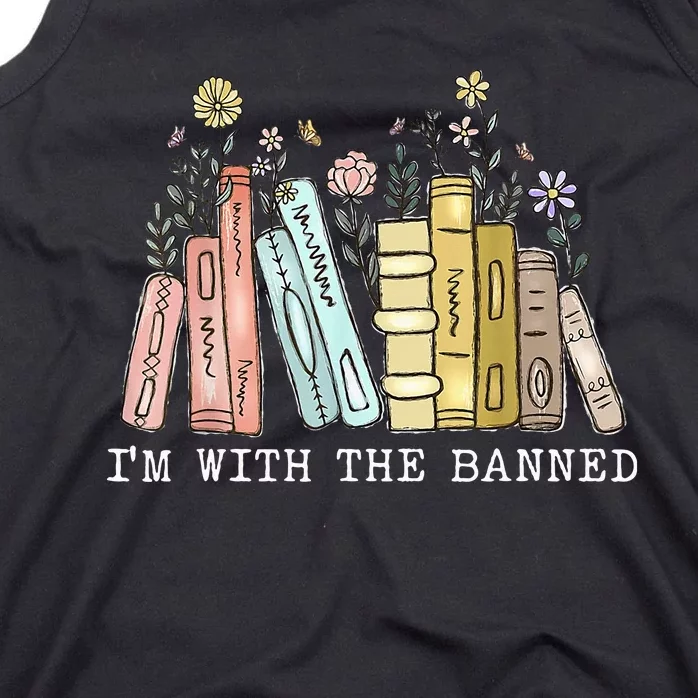 IM With The Banned Books I Read Banned Books Lovers Tank Top